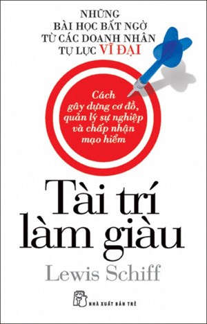 17 tài trí làm giàu căn bản