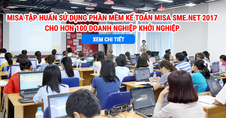 MISA tập huấn sử dụng phần mềm kế toán MISA SME.NET 2017 cho hơn 100 DN khởi nghiệp