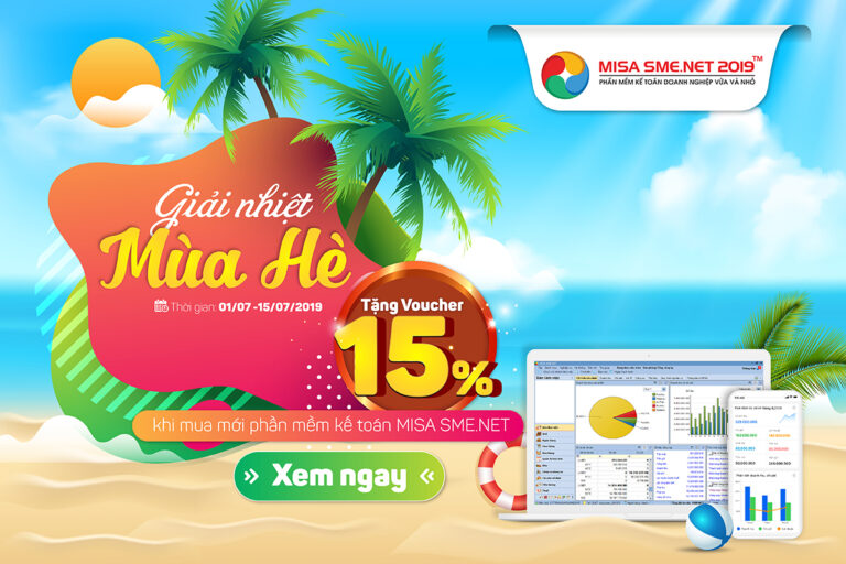 Giải nhiệt mùa hè, tặng ngay Voucher 15% tổng giá trị đơn hàng khi mua mới phần mềm kế toán MISA SME.NET 2019