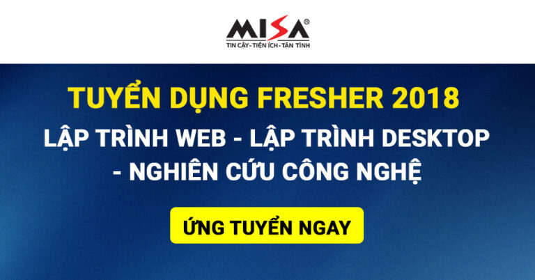 [Hà Nội] Tuyển dụng Fresher: Lập trình Web – Lập trình Desktop – Nghiên cứu công nghệ