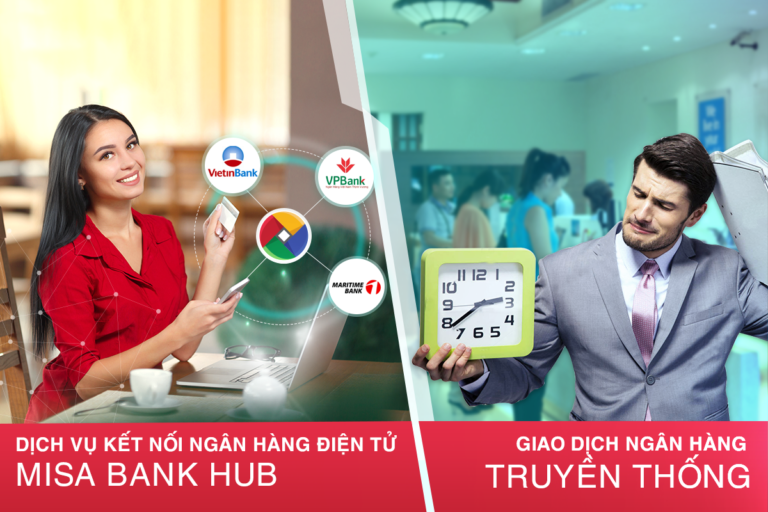 MISA Bank Hub – lựa chọn duy nhất của hệ thống ngân hàng trong việc kết nối trực tiếp với kế toán doanh nghiệp