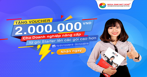 Tặng Voucher trị giá 2.000.000 VNĐ cho doanh nghiệp đang sử dụng phần mềm kế toán MISA SME.NET gói Starter nâng cấp lên gói cao hơn