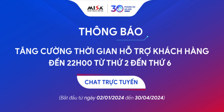 MISA thông báo tăng cường thời gian hỗ trợ khách hàng đến 22h00 trong thời gian quyết toán